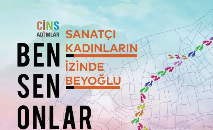 Sanatçı kadınların izinde adım adım Beyoğlu 