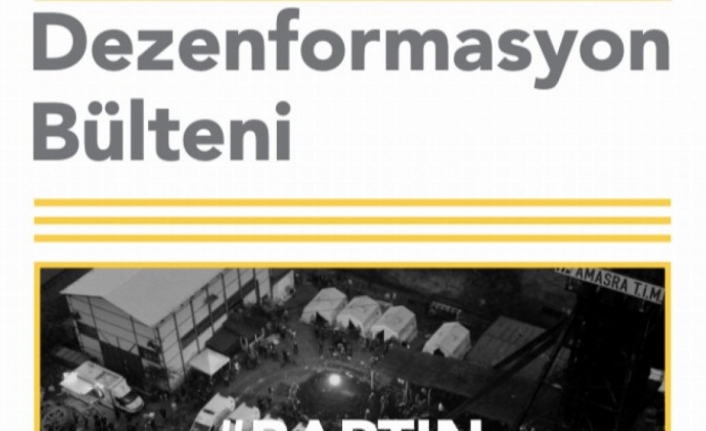 Maden kazasındaki iddialar 'Dezenformasyon Bülteni'nde yer aldı