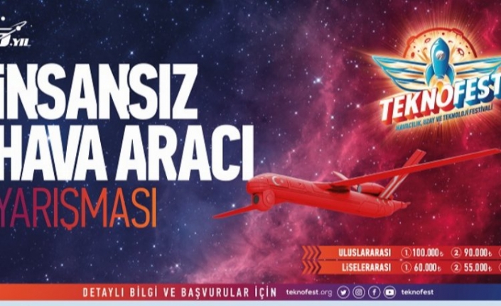 TEKNOFEST İHA Yarışması’na başvurular sürüyor