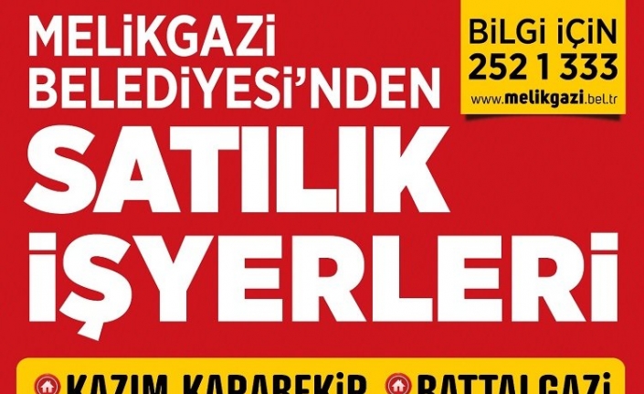 Kayseri Melikgaz Belediyesi'nden işyeri almak fırsatı