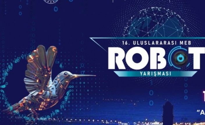 Uluslararası MEB Robot Yarışması başladı