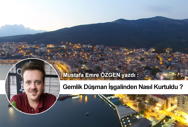 Gemlik Düşman İşgalinden Nasıl Kurtuldu