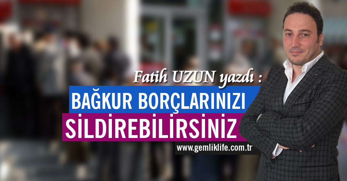 Bağkur Borçlarınızı Sildirebilirsiniz